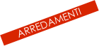 ARREDAMENTI
